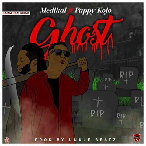 Medikal x Pappy Kojo – Ghost (Prod By Unckle Beatz)