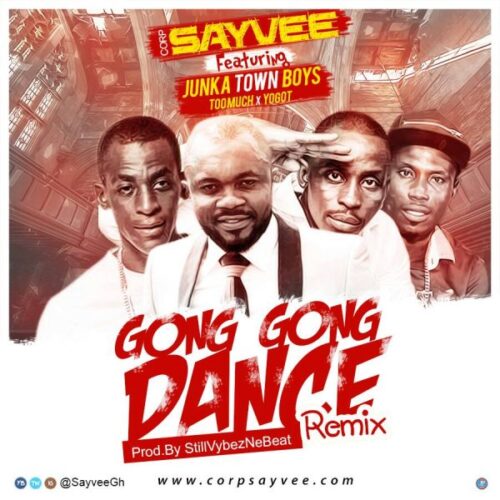Sayvee - Gong Gong Dance Remix (Ft. Junka Town)