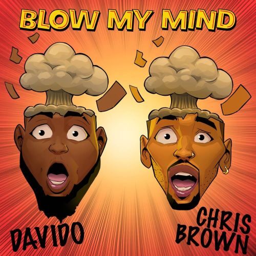 Davido Ft Chris Brown – Blow My Mind