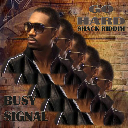 Busy Signal – Go Hard