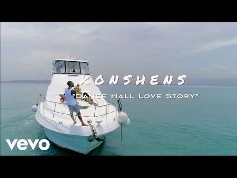 Konshens - Dancehall Love Story + Official Video