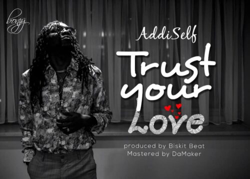 Addi Self – Trust Your Love