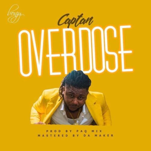 Captan – Overdose (Prod By Paq)