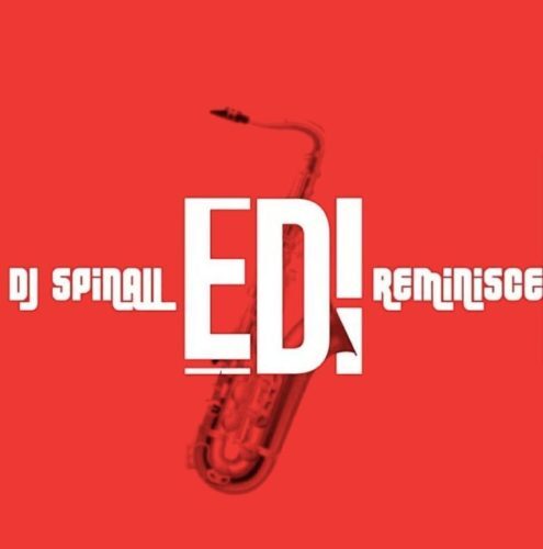 DJ Spinall x Reminisce – “Edi”