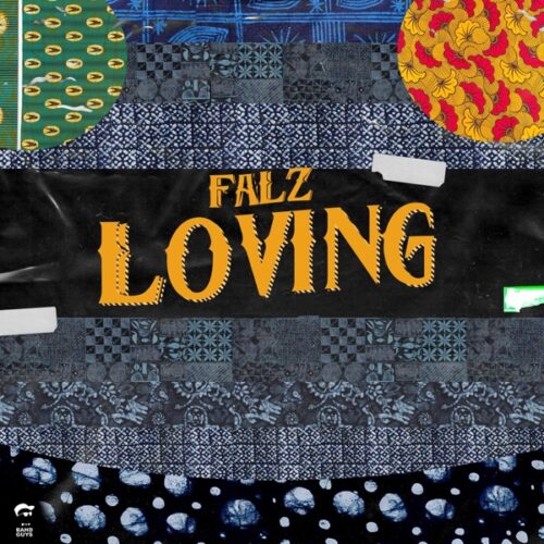 Falz – Loving