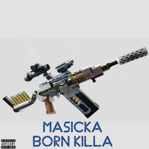 Masicka – Born Killa
