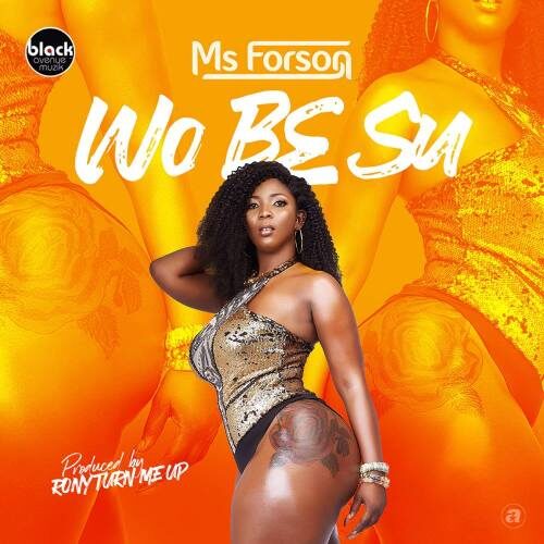 Ms Forson – Wo Be Su (Prod By Ronyturnmeup)