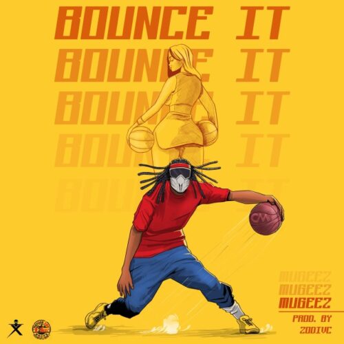 Mugeez – Bounce It