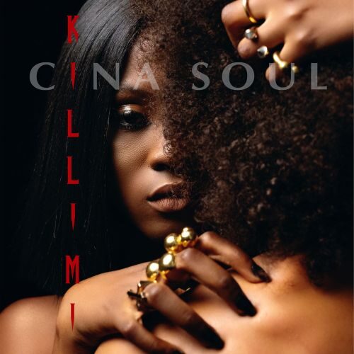 Cina Soul – Killi Mi (Prod By NiiQuaye)