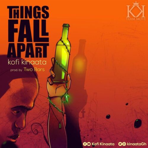 Kofi Kinaata - Things Fall Apart (Prod. By TwoBars)