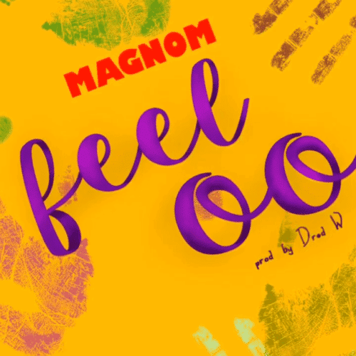 Magnom – Feeloo (Prod By DredW)