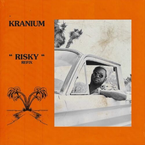 Kranium – Risky (Refix)