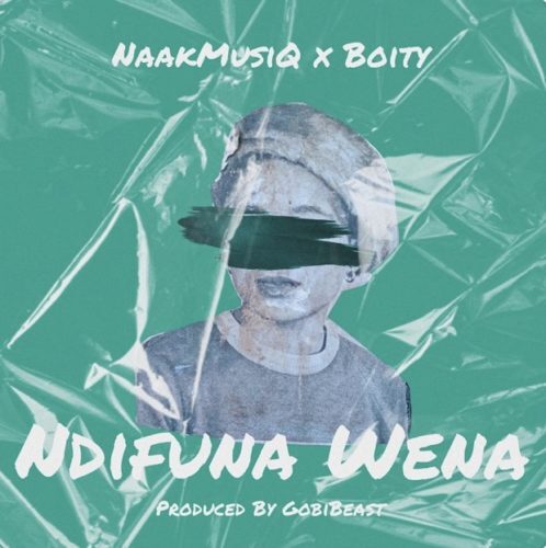 NaakMusiQ Ft. Boity – Ndifuna Wena