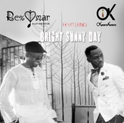 Rex Omar Ft Okyeame Kwame – Bright And Sunny Day