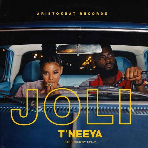 T’Neeya – Joli (Prod By Kel P)