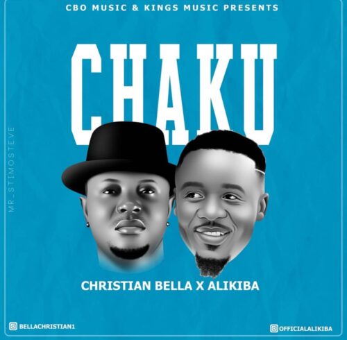 Christian Bella x Alikiba - Chaku