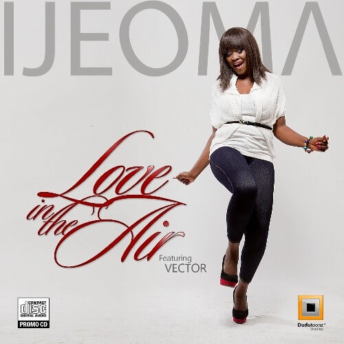 Ijeoma Ft. Vector – Love In The Air