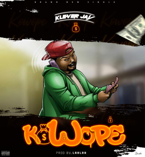 Klever Jay - Kowope (Prod By LahLah)