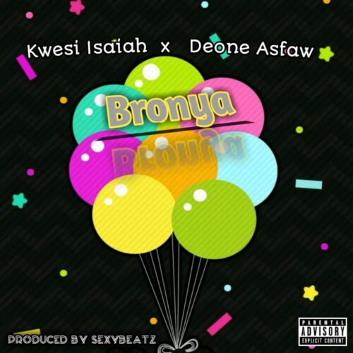Kwesi Isaiah x Deone Asfaw - Bronya (Prod. by SexyBeatz)