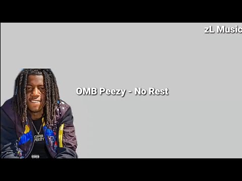 OMB Peezy – NO REST Lyrics