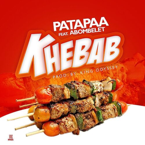 Patapaa Ft Abombelet – Khebab (Prod By King Odyssey)