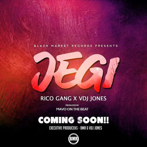 Rico Gang Ft VDJ Jones - Jegi Lyrics
