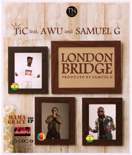 TiC x Awu x Samuel G – London Bridge