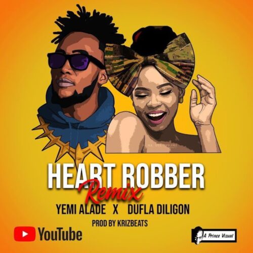 Yemi Alade x Dufla Diligon – Heart Robber Remix