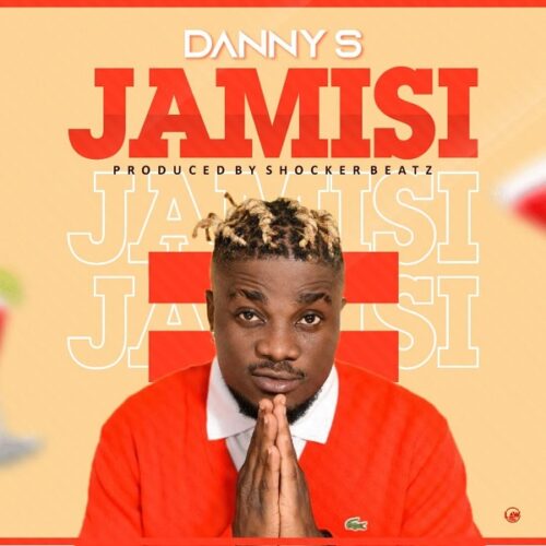 Danny S - Jamisi Lyrics