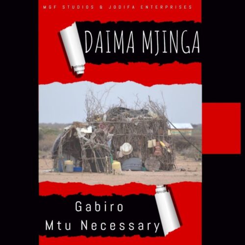 Gabiro Mtu Necessary – DAIMA MJINGA