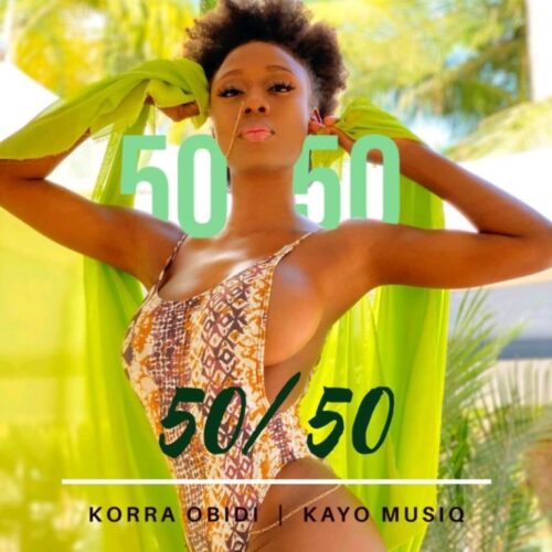 Korra Obidi – 5050 (Prod By Kayo Musiq)