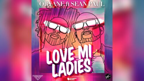 Oryane Ft. Sean Paul - Love Mi Ladies Lyrics