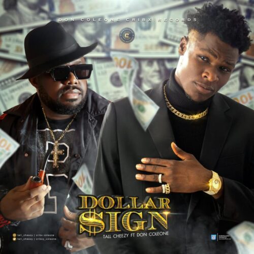 Tall Cheezy Ft Don Coleone - Dollar Sign