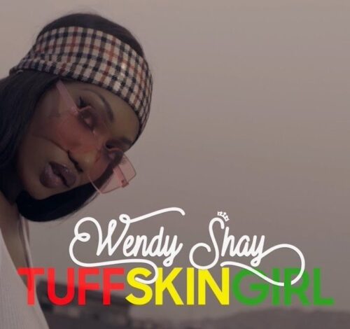 Wendy Shay – Tuff Skin Girl (Prod By MOG Beatz)