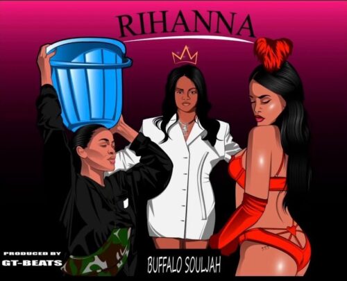 Buffalo Souljah – Rihanna