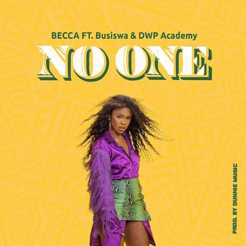 Becca Ft Busiswa x DWP Academy – No One