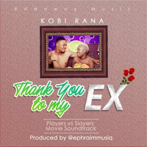 Kobi Rana – Thank You To My Ex (Players Vs Slayers Movie Soundtrack)