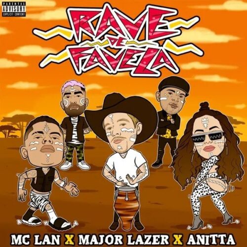 MC Lan x Major Lazer x Anitta - Rave De Favela Lyrics
