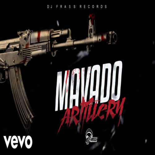 Mavado – Artillery (Prod By DJ Frass Records)