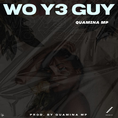 Quamina MP – Wo Y3 Guy (Prod. By Quamina MP)