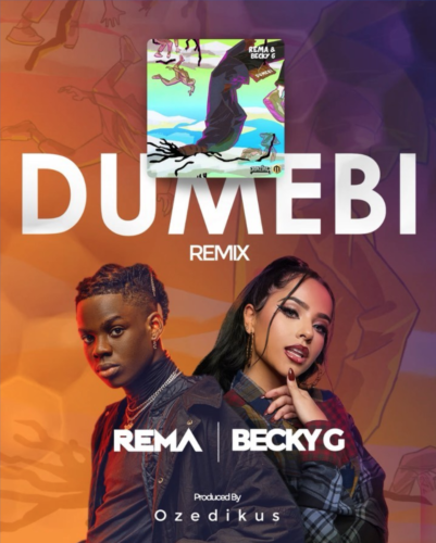 Rema x Becky G – Dumebi Remix