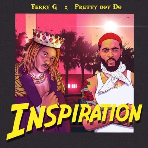 Terry G Ft Prettyboy D-O – Inspiration