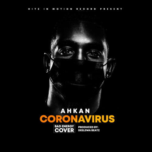 Ahkan Ruff N Smooth - Corona Virus