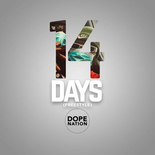 DopeNation – 14 Days (Freestyle)