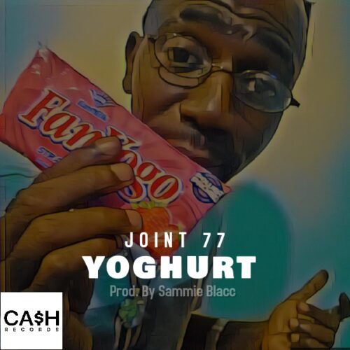 Joint 77 – Yoghurt (Prod. By Sammie Blacc)