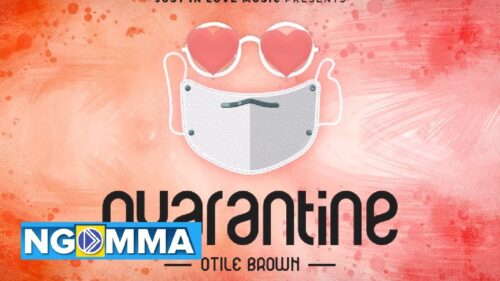 Otile Brown - Quarantine Lyrics