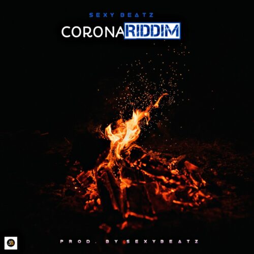 Sexy Beatz - Corona Riddim