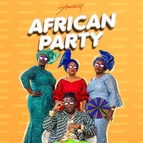 Stonebwoy – African Party (Prod By Streetbeatz)