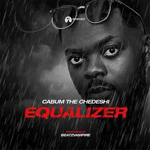 Cabum – Equalizer (Prod. By BeatzVampire)