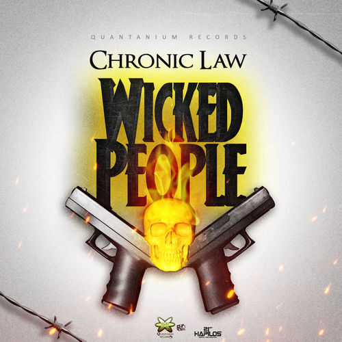 Chronic Law – Wicked People (Prod By Quantanium Records)